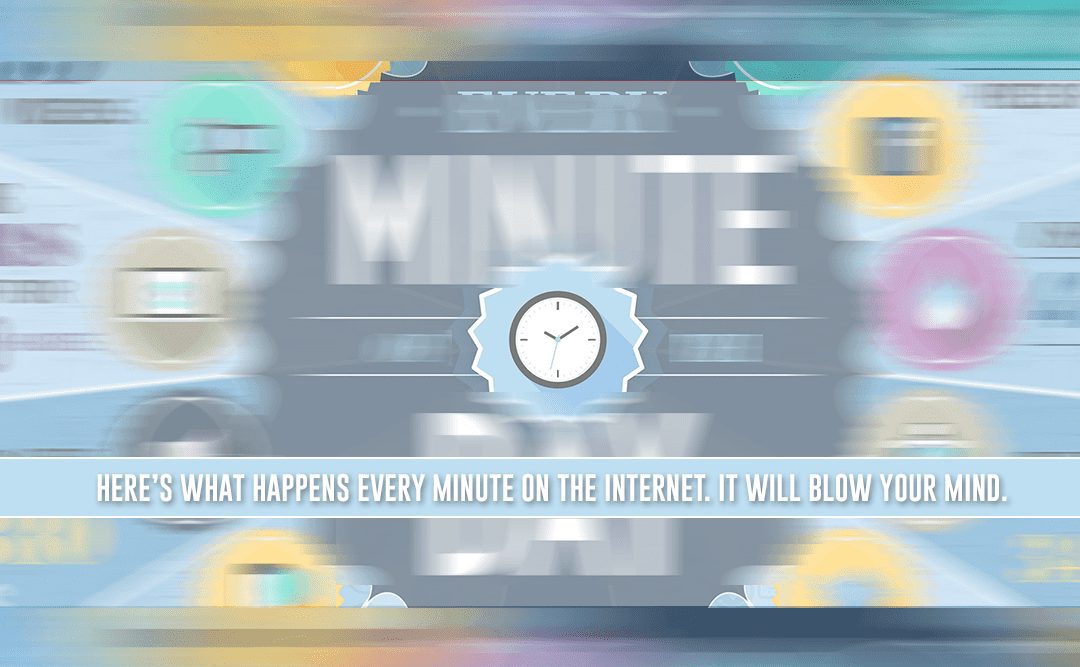 Here’s What Every Minute on the Internet Looks Like