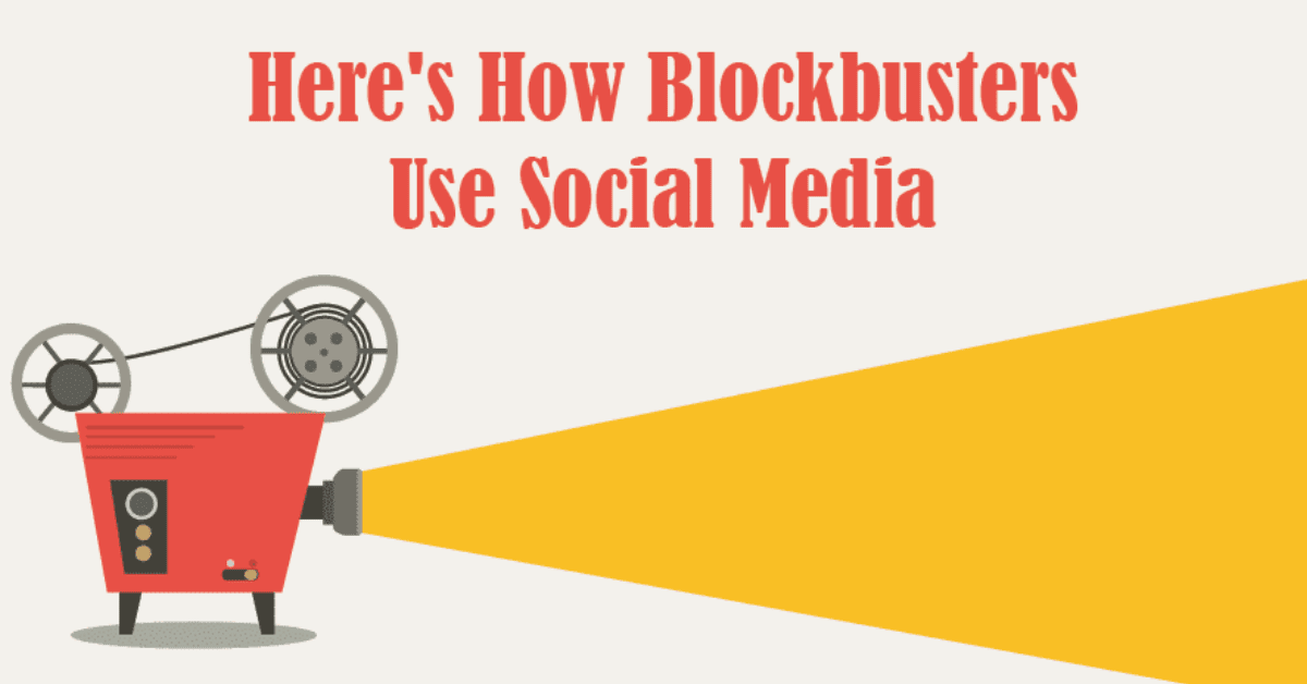 Here's How Blockbusters Use Social Media