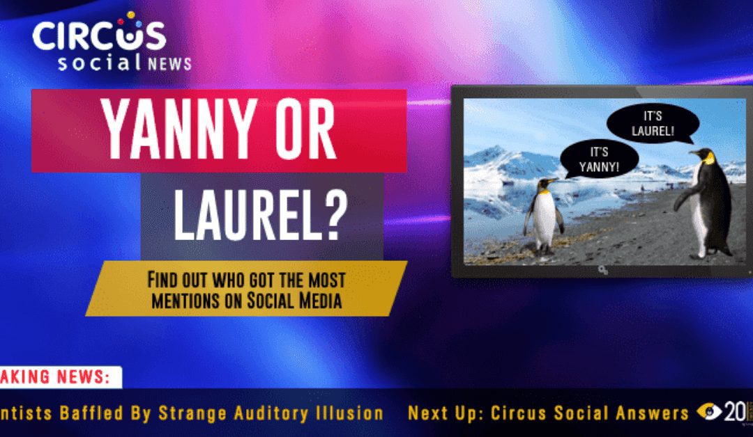 Yanny? Laurel? Uncover The Mystery Of 2018’s Hottest Social Media Debate!