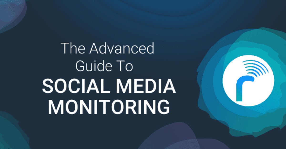 The Ultimate guide to social Media Monitoring