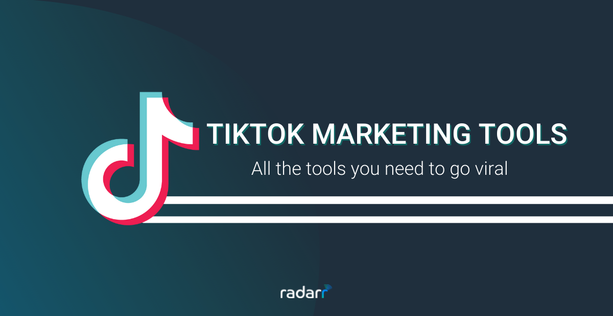 tiktok marketing tools you need