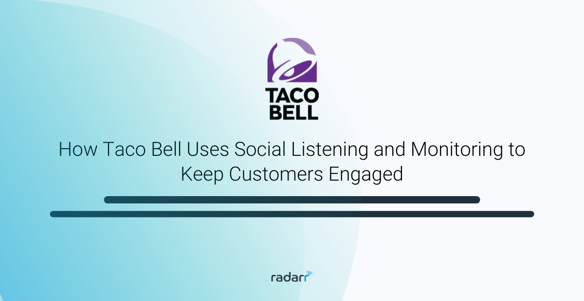 how taco bell uses social listening and social media monitoring