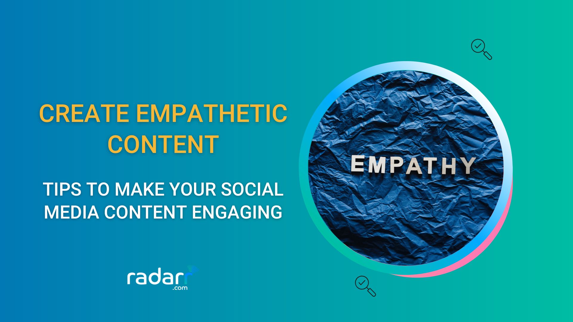 Create empathetic content on social media