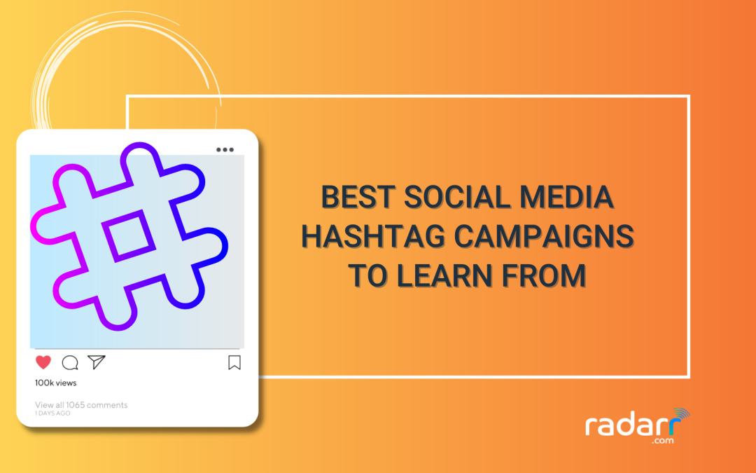 Best Social Media Hashtag Campaigns and What You Can Learn From Them