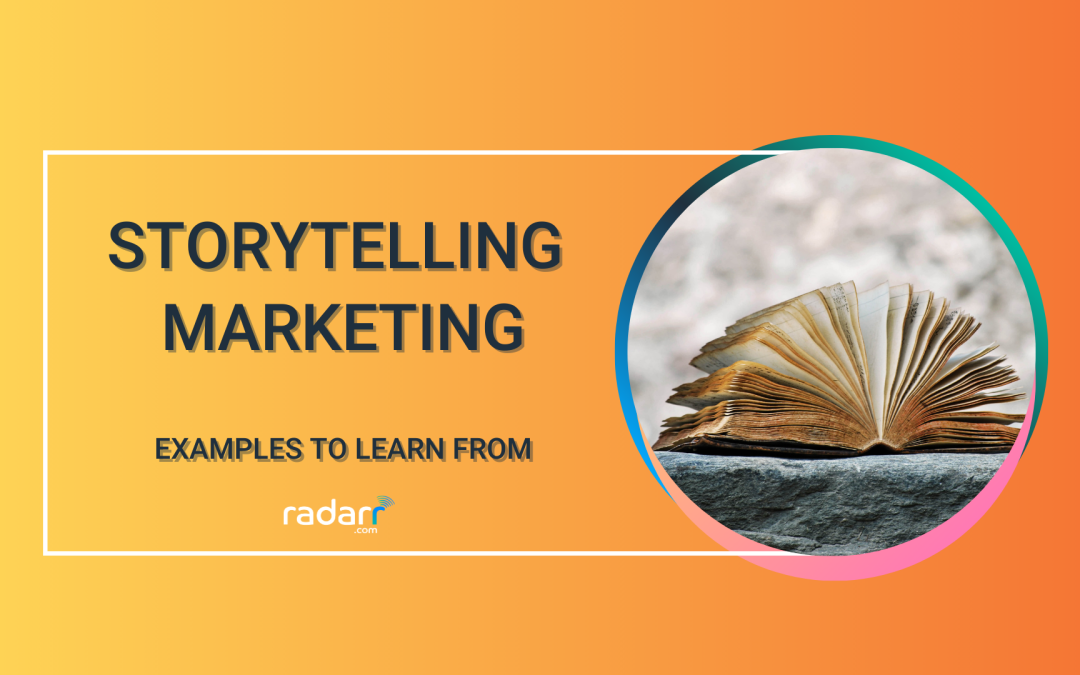 16 Unforgettable Storytelling Marketing Examples