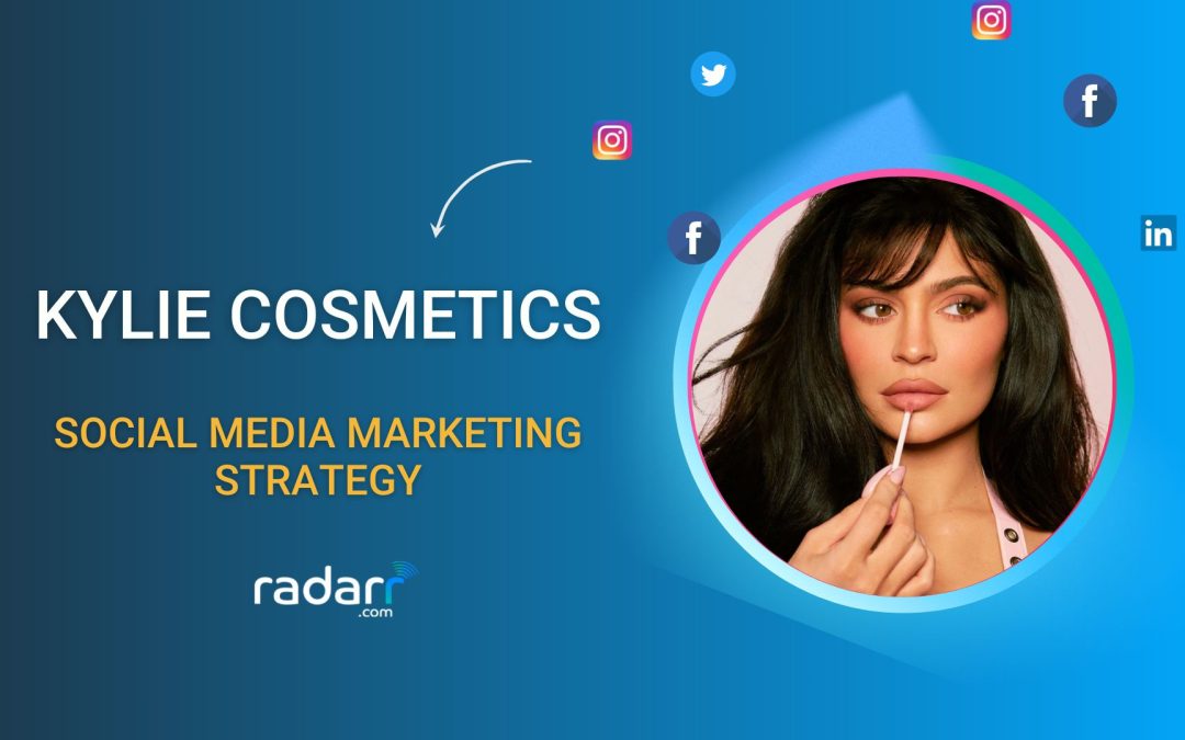 kylie cosmetics social media marketing strategy