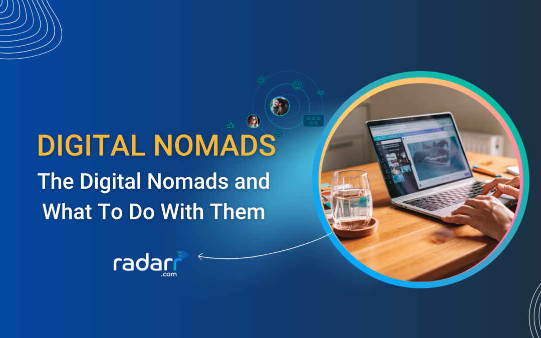 digital nomads and what to do with them