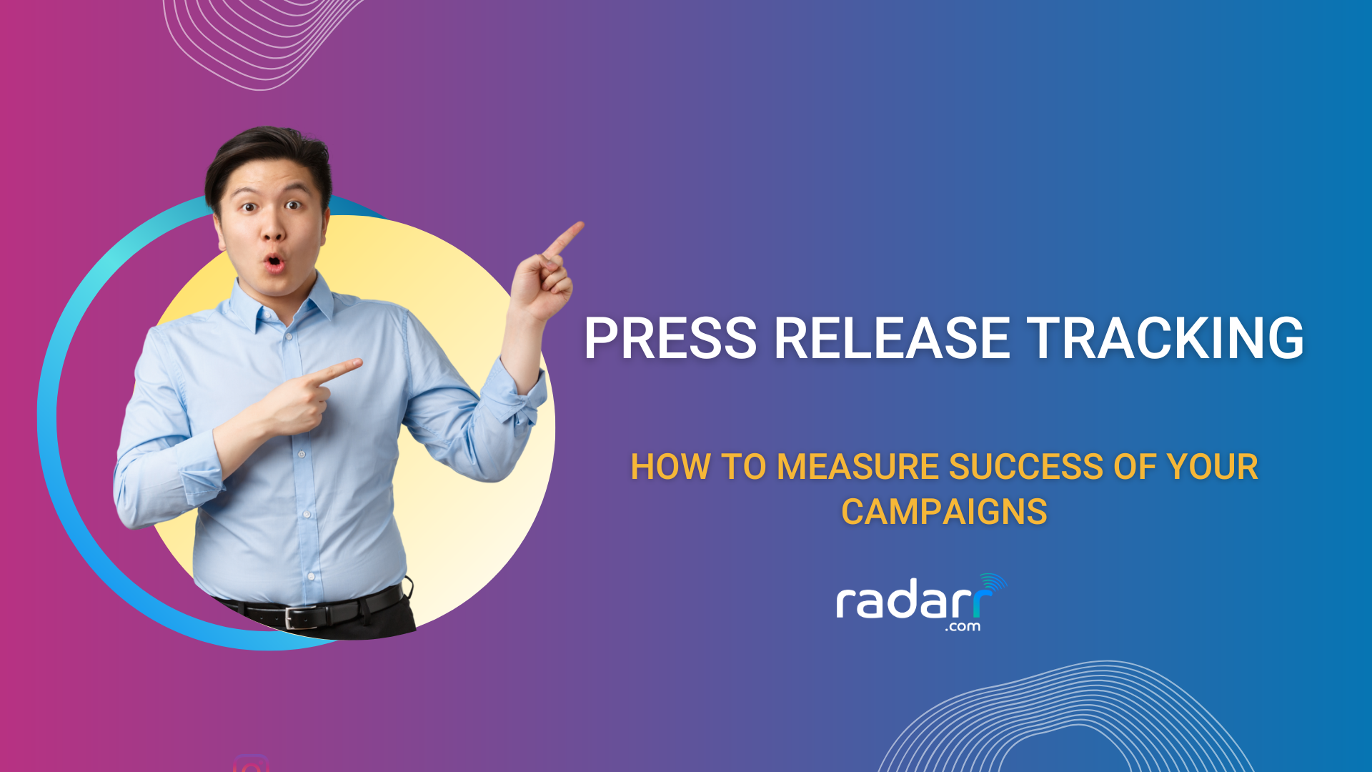 complete guide to press release tracking