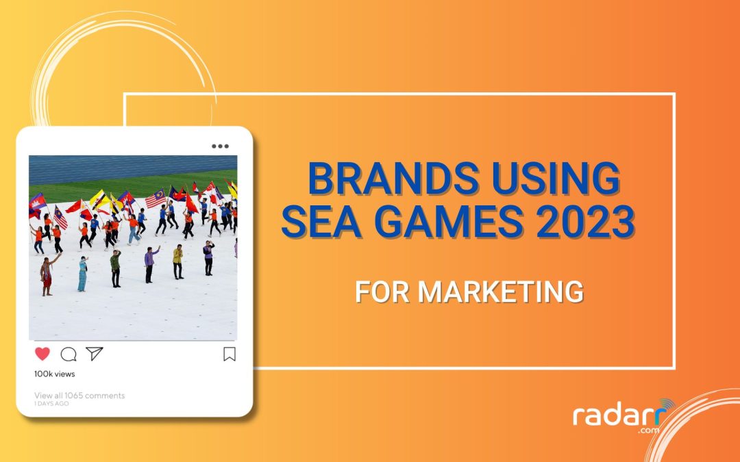 Insights on How Brands Utilized SEA Games 2023 for Marketing
