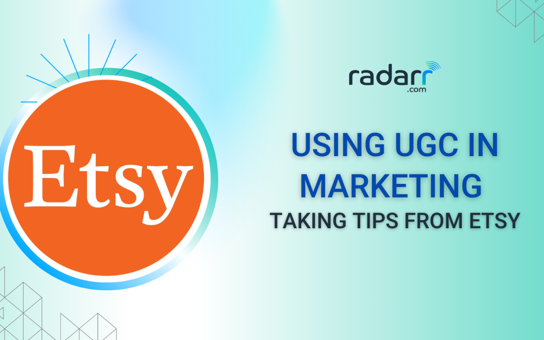 Etsy’s Approach to UGC in Marketing and What You Can Learn