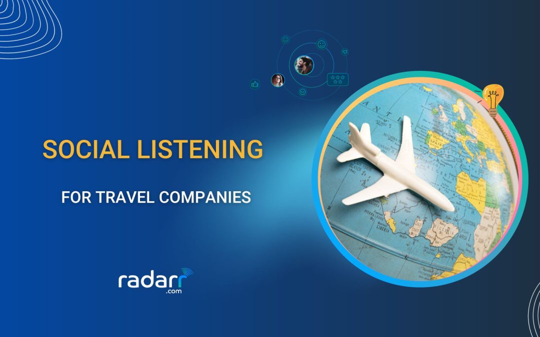 How Can the Travel Industry Use Social Listening for Growth 
