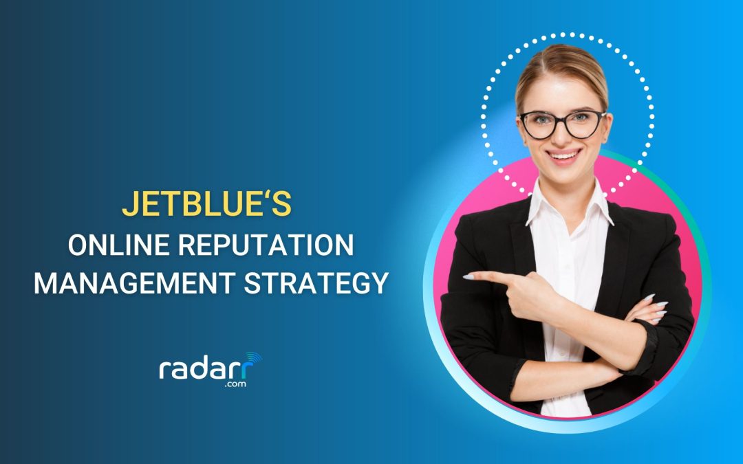 jetblue online reputation management strategy