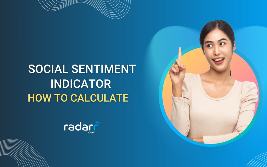 Everything You Need to Know About Social Sentiment Indicator