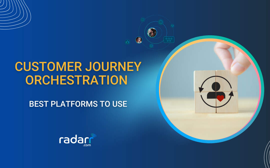 Best Customer Journey Orchestration Platforms