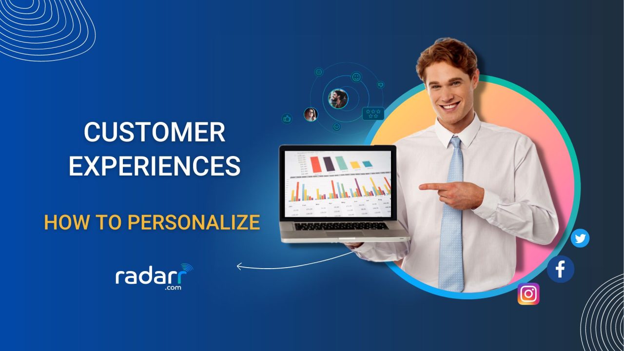 How to Create Personalized Customer Experiences at Scale
